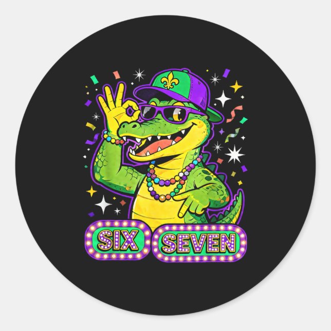 Six Seven Mardi Gras Gator Funny 67 Meme Quote  Classic Round Sticker (Front)