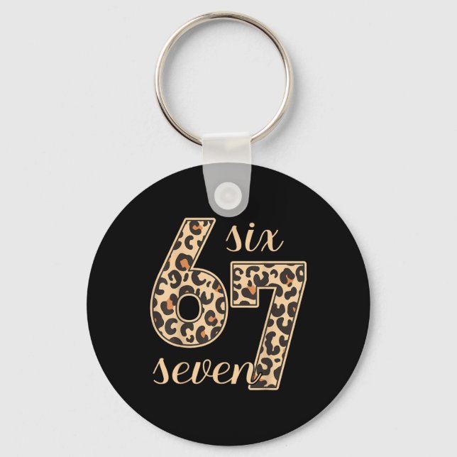 Six Seven Meme 6-7 Number Leopard Print Gen Z Gen  Keychain (Front)