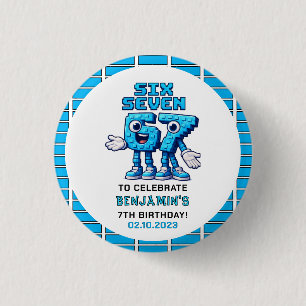 Six Seven Meme 7th Birthday   Funny Trendy Button