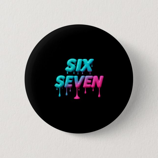 Six Seven Meme For Gen Alpha Kids And Adults Pullo Button (Front)