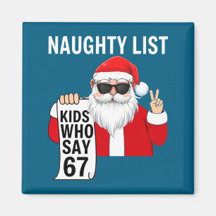 Six Seven Meme Funny Christmas Naughty List Kids W Magnet