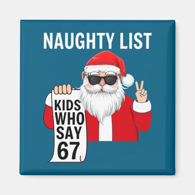 Six Seven Meme Funny Christmas Naughty List Kids W Magnet (Front)