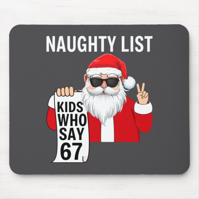 Six Seven Meme Funny Christmas Naughty List Kids W Mouse Pad (Front)