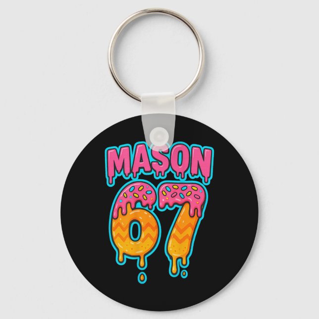 Six Seven Meme Mason 67 Ice Cream Drip Funny (on B Keychain (Front)