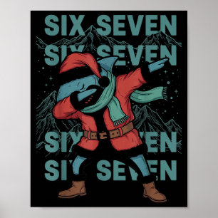 Six Seven Meme Shark Dab Se Dabbing Funny Xmas 67 Poster