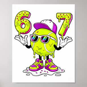 Six Seven Meme Tennis Ice Cream Drip 67 For Kids B Poster