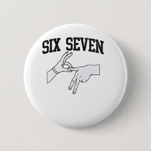 Six Seven Meme Viral 67 Mason Sign Language    Button