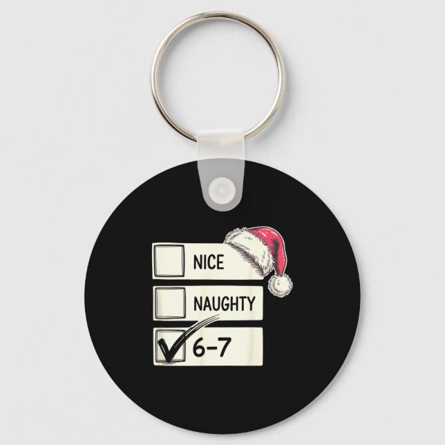 Six Seven Nice Naughty 6-7 Slang  Keychain (Front)