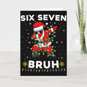Six Seven Santa Christmas 6 7 Bruh Meme Gen Alpha Card