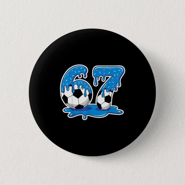 Six Seven Soccer Ice Cream Drip Funny Design  Button (Front)