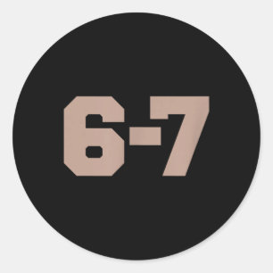 Six Seven Trending 67 Logo _1 Classic Round Sticker