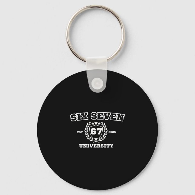 Six Seven University Six Seven Bruh 67 Meme  Keychain (Front)