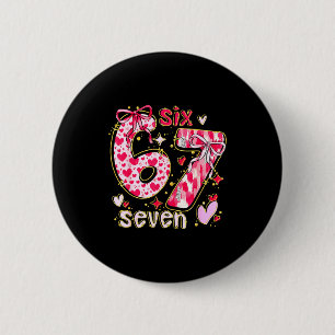 Six Seven Valentine Coquette Bow Funny 67 Meme Hea Button