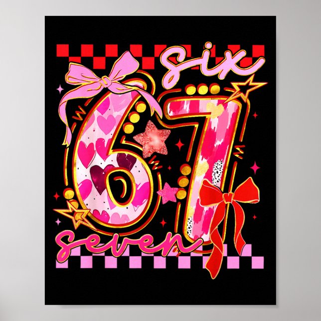 Six Seven Valentine Day Funny Nk 67 Cute Bow Girls Poster (Front)