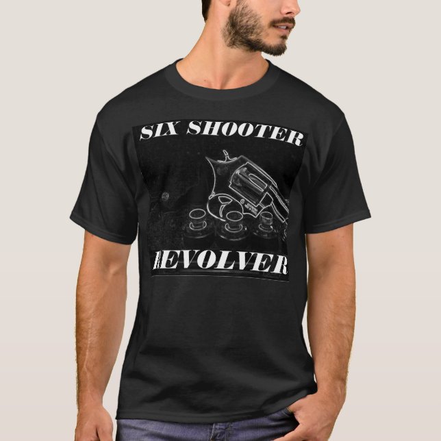 SIX SHOOTER REVOLVER BLACK SHIRT (Front)