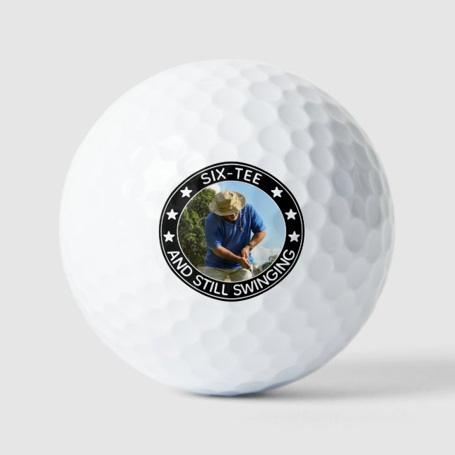 Six-tee & Still Swinging Funny 60th Birthday Photo Golf Balls (Front)