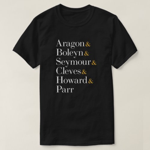 Six the Musical Queens _ Ampersand Names T_Shirt