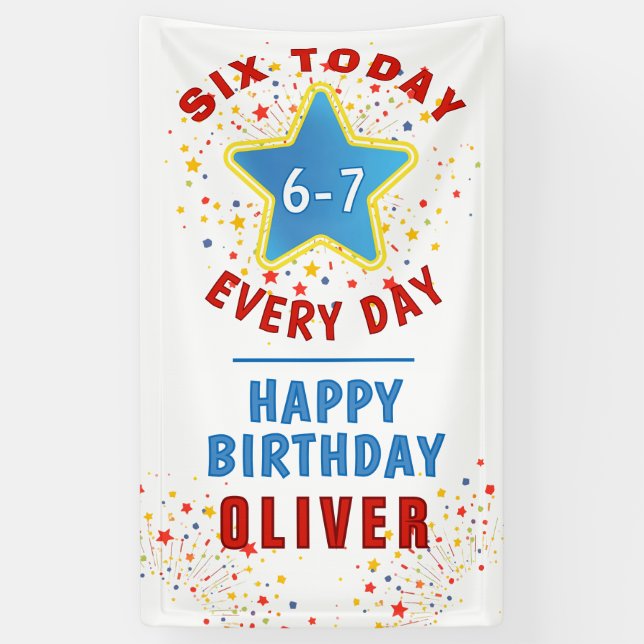 Six Today 6 7 Every Day Meme 6th Birthday  Banner (Vertical)