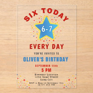 Six Today 6 7 Every Day Meme Star 6th Birthday Acrylic Invitations