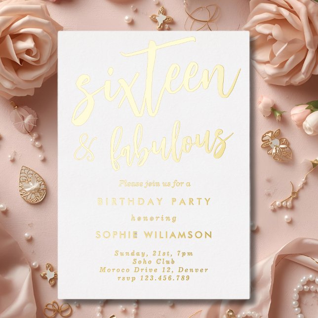 Sixteen and fabulous gold luxury birthday  foil invitation (Creator Uploaded)