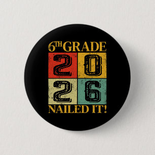 Sixth 6th Grade Grad 2026 Retro Elementary School Button