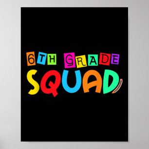 Sixth 6th Grade Squad Back To School First Day Of Poster