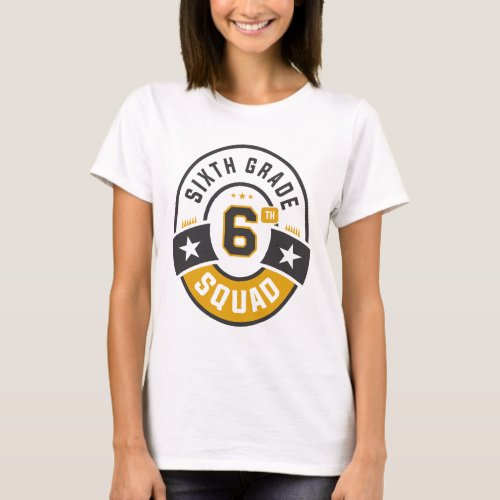 Sixth 6th Grade Squad Team Back To School  T_Shirt