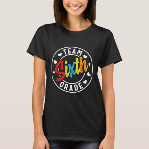 Sixth Grade Back To School Boys Girls Teacher  T_Shirt