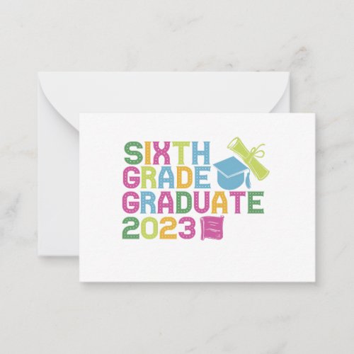 Sixth Grade Graduate 2023 Graduation Vacation Gift Note Card