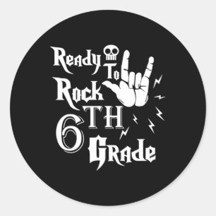 Sixth Grade Ready To Rock 6th Grade Back To School Classic Round Sticker