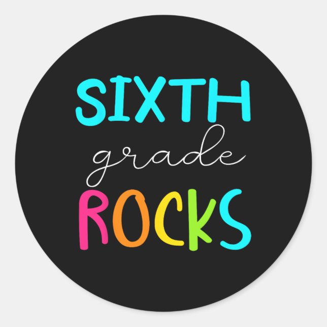 Sixth Grade Rocks Team 6th Grade Teacher  Classic Round Sticker (Front)