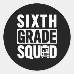 Sixth Grade Squad (6th Grade School - White Text) Classic Round Sticker