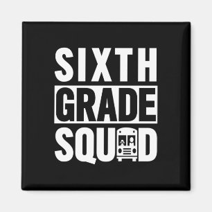 Sixth Grade Squad (6th Grade School - White Text) Magnet