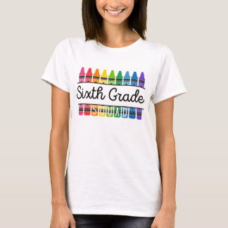 Sixth Grade Squad Teacher T-Shirt