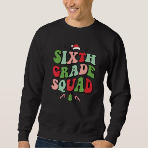 Sixth Grade Squad Xmas Groovy Family Christmas Paj Sweatshirt