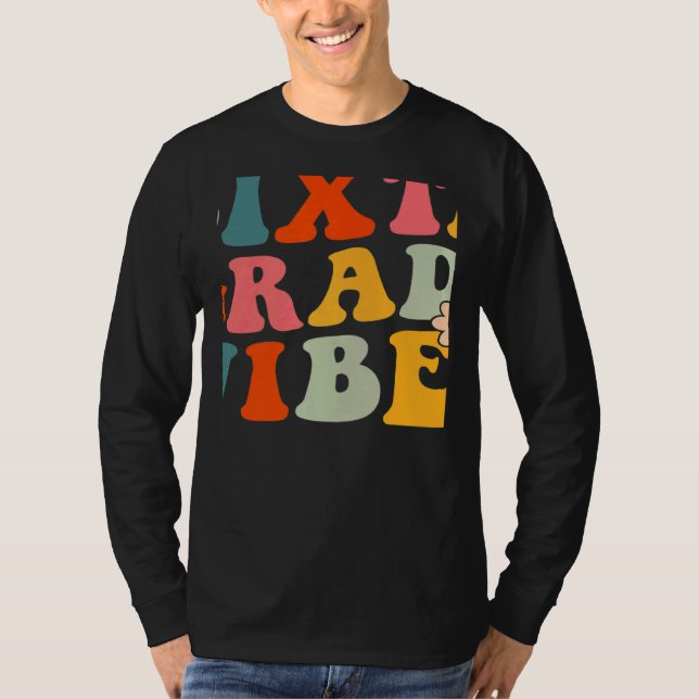 Sixth Grade Vibes 6th Grade Teacher Women Bach to  T-Shirt (Front)
