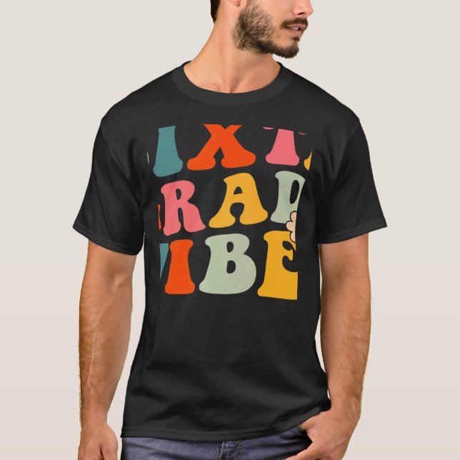Sixth Grade Vibes 6th Grade Teacher Women Bach to  T-Shirt (Front)