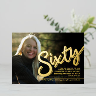 Sixty 60th Birthday custom photo script gold Foil Invitation
