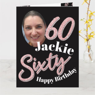 Sixty 60th Birthday photo script rose pink Card