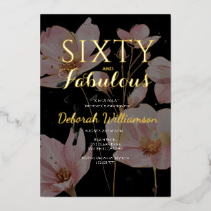 Sixty and Fabulous Black Pink 60th Birthday Party Foil Invitation