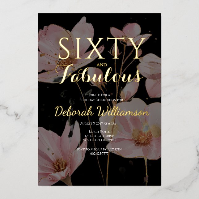 Sixty and Fabulous Black Pink 60th Birthday Party Foil Invitation (Front)