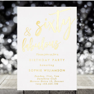 Sixty and fabulous gold foiled birthday foil invitation