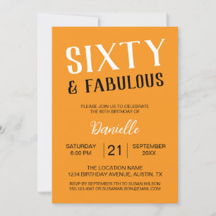 Sixty and Fabulous Orange 60th Birthday Invitation