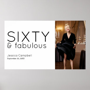 Sixty and Fabulous Photo 50th Birthday Party Poster
