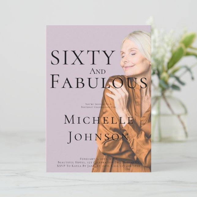 Sixty and Fabulous Photo 60th Birthday Party Invitation (Standing Front)