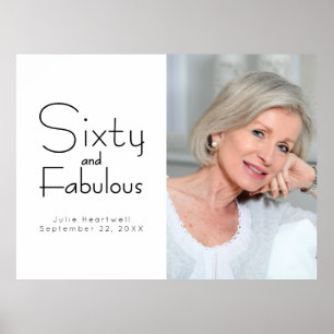 Sixty and Fabulous Photo 60th Birthday Party Poster