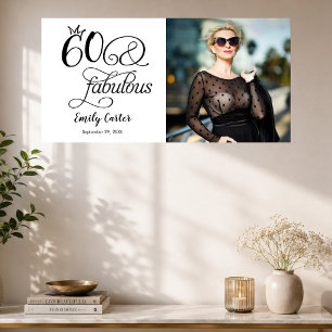 Sixty and Fabulous photo 60th Birthday Party Poster