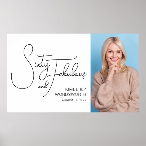Sixty and Fabulous Photo 60th Birthday Party Poster
