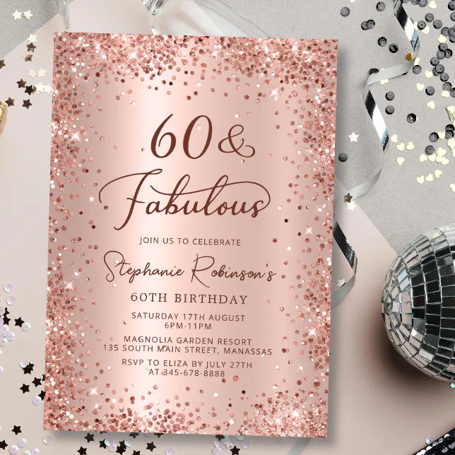 Sixty and Fabulous Rose Gold Glitter 60th Birthday Invitation | Zazzle