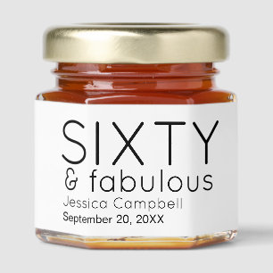Sixty and Fabulous Script 60th Birthday Name  Honey Jar Favors